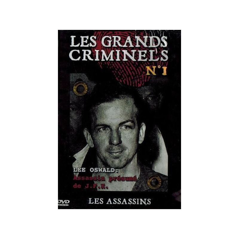 Les Grands Criminels N°1 - Les Assassins : Lee Oswald